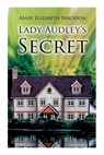 Lady Audley's Secret - Mary Elizabeth Braddon - 9788027342990