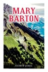 Mary Barton - Elizabeth Cleghorn Gaskell - 9788027344178