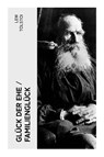 Glück der Ehe / Familienglück - Lew Tolstoi - 9788027345755
