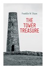 The Tower Treasure: Adventure & Mystery Novel (The Hardy Boys Series No.1) - Franklin W. Dixon - 9788027387489