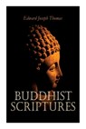 Buddhist Scriptures - Edward Joseph Thomas - 9788027387533