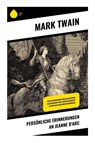 Persönliche Erinnerungen an Jeanne d'Arc - Mark Twain - 9788028393724