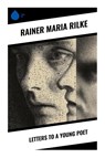 Letters to a Young Poet - Rainer Maria Rilke - 9788028396985