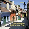 Das Goldene Gäßchen zu Prag - Harald Salfellner - 9788072534982