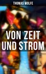 Von Zeit und Strom - Thomas Wolfe ; Teresa Winkler - 9788075830593