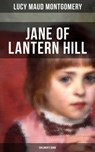 JANE OF LANTERN HILL (Children's Book) - Lucy Maud Montgomery ; Grayson Doyle - 9788075833020