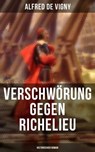 Verschwörung gegen Richelieu (Historischer Roman) - Alfred de Vigny - 9788075836717