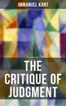 THE CRITIQUE OF JUDGMENT - Immanuel Kant ; Grant McNeil - 9788075837721