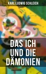 Das Ich und die Dämonien - Karl Ludwig Schleich ; Eva Metz - 9788075838414