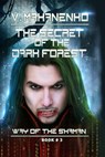 SECRET OF THE DARK FOREST (THE - Vasily Mahanenko - 9788088231165