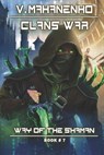 Clans War (The Way of the Shaman: Book #7): LitRPG Series - Vasily Mahanenko - 9788088231592