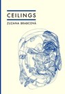 Ceilings - Zuzana Brabcova - 9788088628057