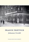 Prague Triptych - Johannes Urzidil - 9788088628064