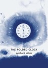 the folded clock - Gerhard Ruhm - 9788088628118