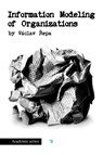 Information Modeling of Organizations - Vaclav Repa - 9788090466135