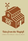Tales from the Hayloft - James E Harris - 9788090809406