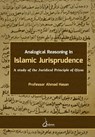 Analogical Reasoning in Islamic Jurisprudence - Ahmad Hasan - 9788119005291