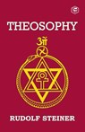 Theosophy - Rudolf Steiner - 9788119090556