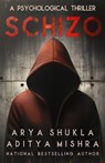 Schizo - Aditya Mishra ; Arya Shukla - 9788119263844