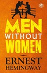 Men Without Women - Ernest Hemingway - 9788119373673
