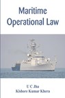 Maritime Operational Law - U C Jha ; Kishore Kumar Khera - 9788119438839