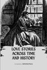 Love Stories Across Time And History -  - 9788119670871