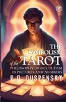 The Symbolism of The Tarot - P. D. Ouspensky - 9788119875450
