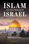 Islam and the problem of Israel - Ismail Raji Al-Faruqi - 9788119946846