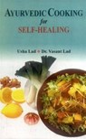 Ayurvedic Cooking for Self Healing - Usha Lad ; Vasant Lad - 9788120820234