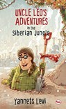 Uncle Leo's Adventures in the Siberian Jungle - Yannets Levi - 9788129134646
