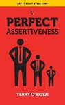 Perfect Assertiveness - Terry O'Brien - 9788129145420