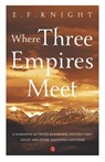 Where Three Empires Meet - E. F. Knight - 9788129148193