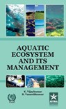 Aquatic Ecosystem and its Management - K & Vasanthkumar B Vijaykumar - 9788170359562