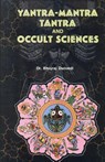 Yantra Mantra Tantra and Occult Science - Bhojraj Dwivedi - 9788171826179