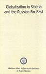 Globalizations in Siberia & the Russian Far East - AZAD,  Maulana Abul Kalam - 9788182060234