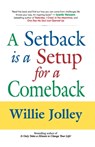 A Setback is a Setup for a Comeback - Willie Jolley - 9788183222648