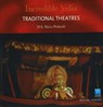 Incredible India -- Traditional Theatres - H S Shiva Prakash - 9788183280754