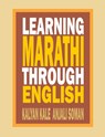 Learning Marathi Through English - Dr Kalyan Kale - 9788184834970