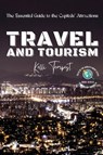 Travel and Tourism-The Essential Guide to the Capitals' Attractions - Kelli Tempest - 9788185467580