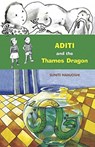 Aditi and the Thames Dragon - Suniti Namjoshi - 9788186895573