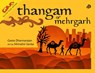 Thangam of Mehrgarh - Geeta Dharmarajan - 9788189934903