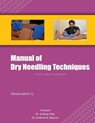 Manual of Dry Needling Techniques - Piyush Jain Pt - 9788192426723