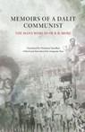 Memoirs of a Dalit Communist - Satyendra More - 9788194077800