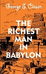 The Richest Man In Babylon - George S Clason - 9788194131632