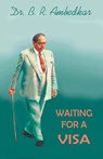 WAITING FOR A VISA - AMBEDKAR,  B. R. - 9788194488132