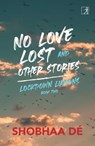Lockdown Liaisons: Book 2 - Ms. Shobhaa De - 9788194628903