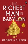 The Richest Man in Babylon - George S. Clason ; Michael Rowe - 9788194790846