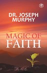 The Magic Of Faith - Josephy Murphy - 9788195924974