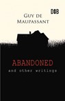 Abandoned and Other Writings - Guy de Maupassant - 9788196162313