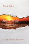 Small-Scale Industries - Mack Rafeal - 9788196782245